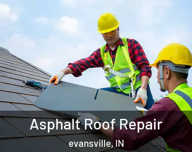  Asphalt Roof Repair evansville, IN