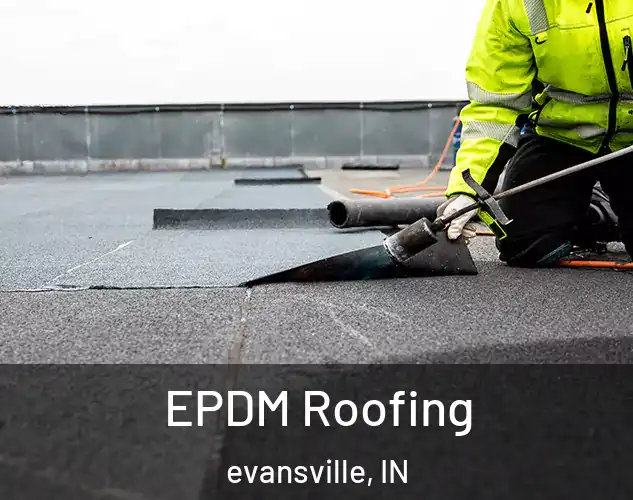  EPDM Roofing evansville, IN