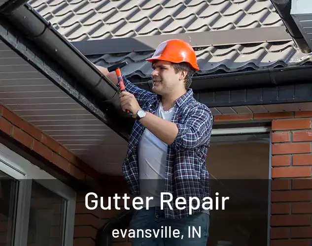  Gutter Repair evansville, IN