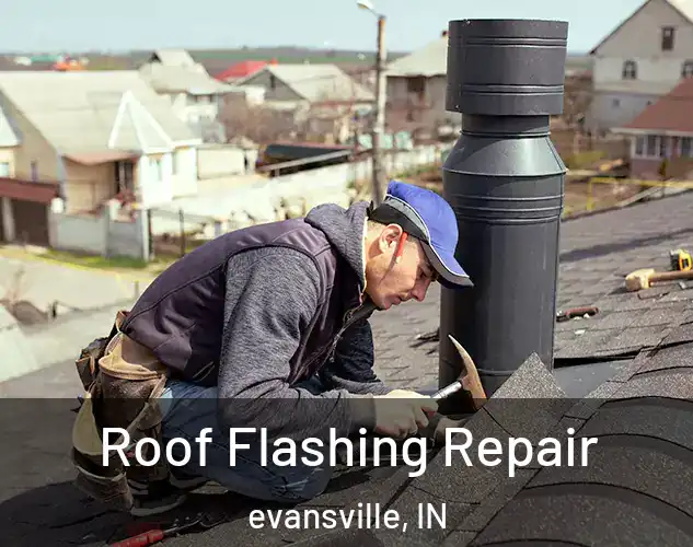  Roof Flashing Repair evansville, IN