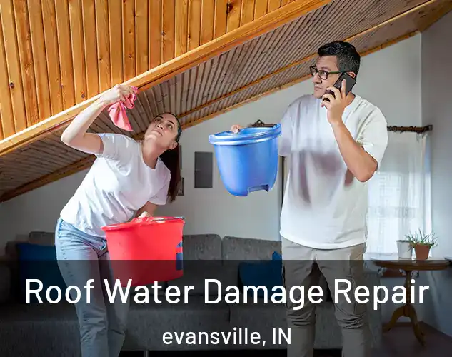  Roof Water Damage Repair evansville, IN