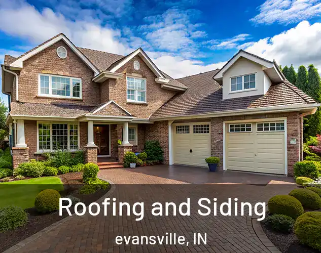  Roofing and Siding evansville, IN