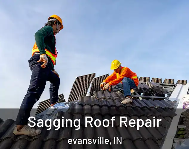  Sagging Roof Repair evansville, IN