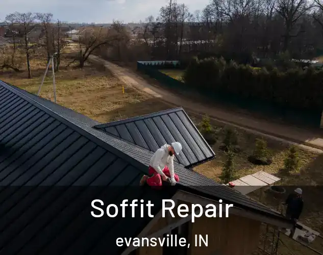  Soffit Repair evansville, IN