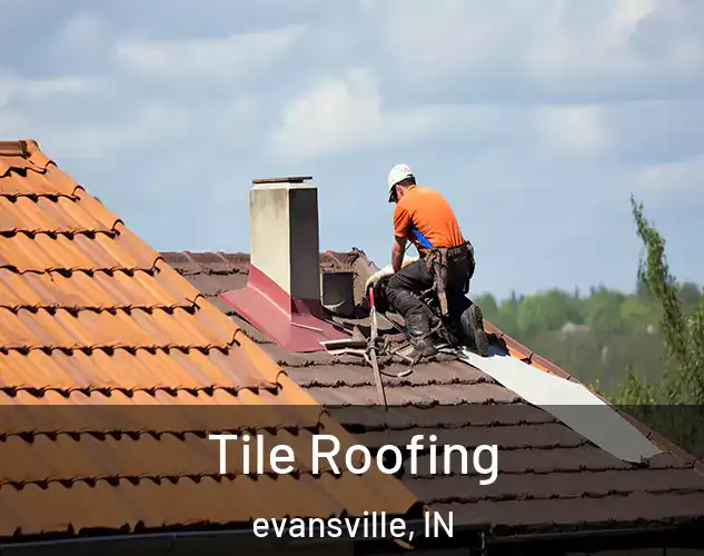  Tile Roofing evansville, IN